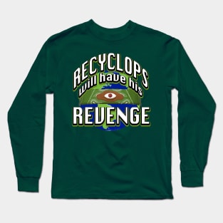 Recyclops Revenge Funny Office Dwight on Earth Day Long Sleeve T-Shirt